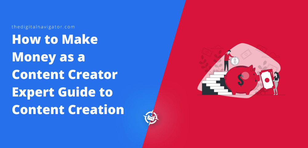 How to Make Money as a Content Creator | Expert Guide to Content Creation